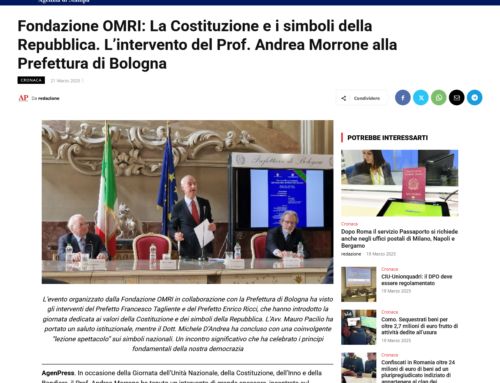AgenPress – Fondazione OMRI: La Costituzione e i simboli della Repubblica. L’intervento del Prof. Andrea Morrone alla Prefettura di Bologna