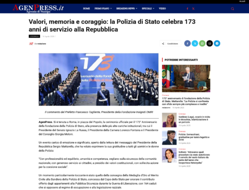 AgenPress – Valori, memoria e coraggio: la Polizia di Stato celebra 173 anni di servizio alla Repubblica
