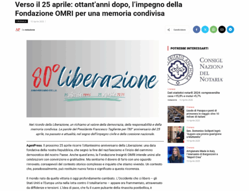 AgenPress – Verso il 25 aprile: ottant’anni dopo, l’impegno della Fondazione OMRI per una memoria condivisa