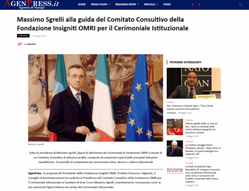 AgenPress – Massimo Sgrelli alla guida del Comitato Consultivo della Fondazione Insigniti OMRI per il Cerimoniale Istituzionale