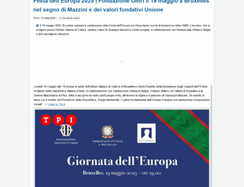 TPI.it – Festa dell’Europa 2025 | Fondazione Omri il 19 maggio a Bruxelles nel segno di Mazzini e dei valori fondativi Unione