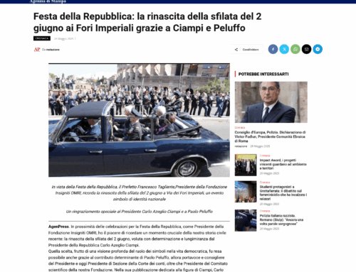 Agenpress – Festa della Repubblica: la rinascita della sfilata del 2 giugno ai Fori Imperiali grazie a Ciampi e Peluffo