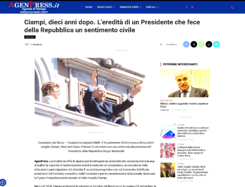 AgenPress – Decennale della scomparsa di Carlo Azeglio Ciampi – Contributo di Costantino Del Riccio, Presidente del Comitato Consultivo della Fondazione Insigniti OMRI